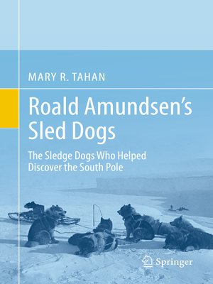 cover image of Roald Amundsen's Sled Dogs